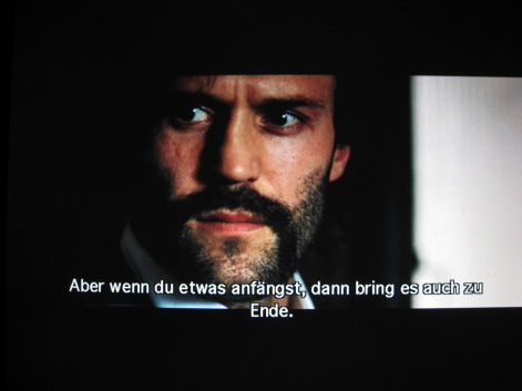 Aber wenn du etwas anfängst, dann bring es auch zu Ende. Einstellung 1